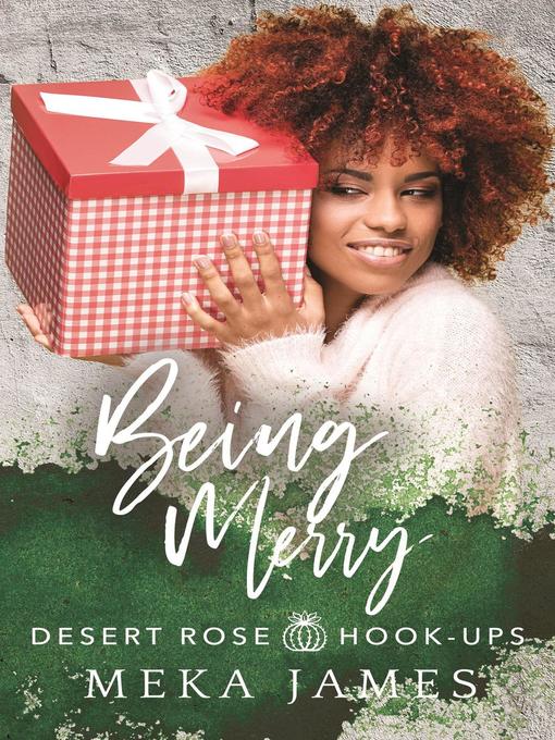 Title details for Being Merry by Meka James - Wait list